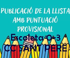 Puntació provisional. Escoleta 0-3 anys